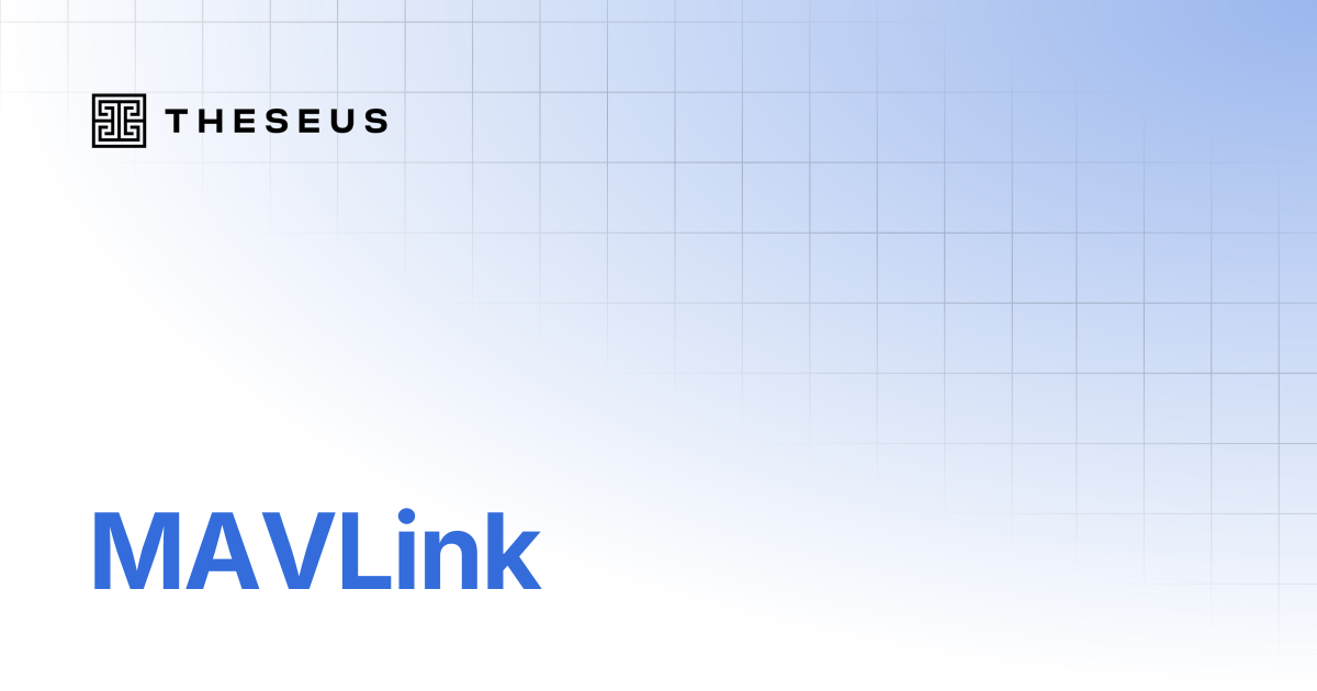 MAVLink | Theseus Docs